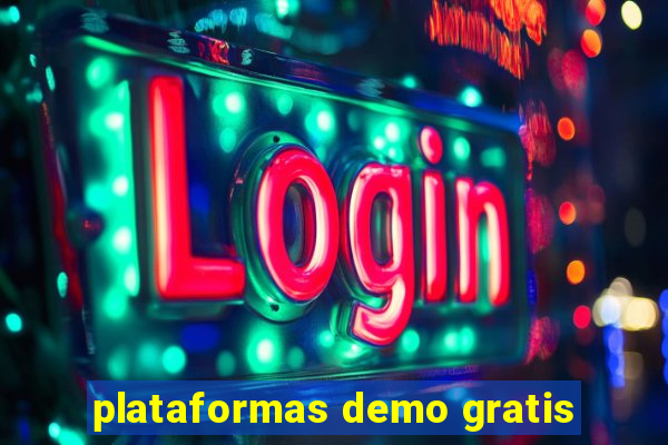 plataformas demo gratis